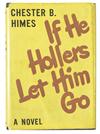 (LITERATURE AND POETRY.) HIMES, CHESTER B. If He Hollers, Let Him Go.